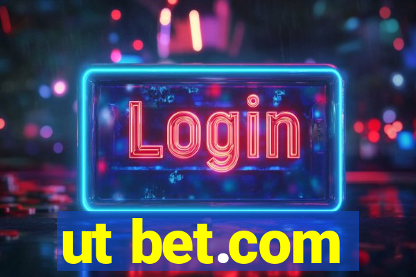 ut bet.com